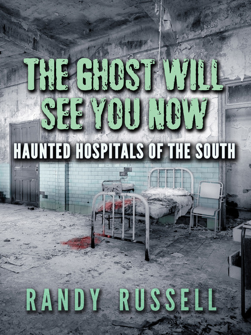 Title details for The Ghost Will See You Now by Randy Russell - Available
